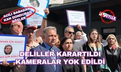 Acılı babadan kan donduran sözler... Deliller karartıldı, kameralar yok edildi!