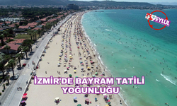 İzmir'de 'bayram tatili' yoğunluğu