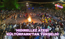 Hıdırellez ateşi Kültürpark’tan yükseldi