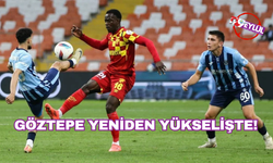 Göztepe yeniden yükselişte!