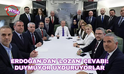 Erdoğan'dan 'Lozan' cevabı: Duymuyor uyduruyorlar