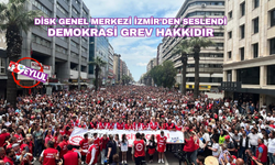 DİSK genel merkezi İzmir’de seslendi: Demokrasi grev hakkıdır