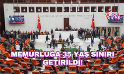 Kanun teklifi TBMM'de kabul edildi: Memurluğa 35 yaş sınırı getirildi!