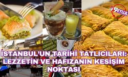 İstanbul’un Tarihi Tatlıcıları: Lezzetin ve Hafızanın Kesişim Noktası