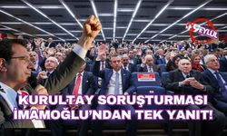 Kurultay soruşturması: İmamoğlu'ndan tek yanıt!