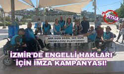 İzmir'de engelli hakları için imza kampanyası!