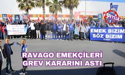Ravago emekçileri grev kararını astı