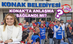 Konak'ta mutlu son... Anlaşma sağlandı