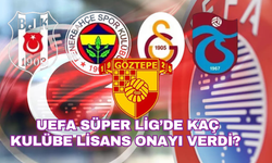 Süper Lig ekiplerinin yarısı UEFA lisansı alamadı