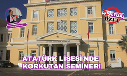 Atatürk Lisesi'nde korkutan seminer!