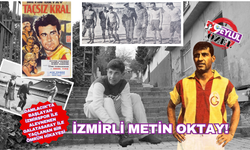 İzmir'in çocuğu Metin Oktay gençlik basamaklarını nasıl çıktı?