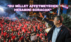 Özgür Özel: Bu millet hesabını soracak!