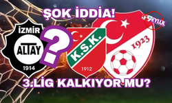 Şok iddia! 3.Lig kalkıyor! Peki ya Karşıyaka ile Altay