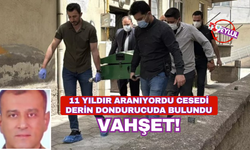 Vahşet! 11 yıldır kayıptı. Cesedi derin dondurucuda bulundu