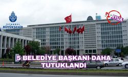 5 Belediye Başkanı Daha Tutuklandı