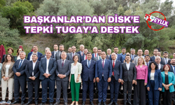 Başkanlardan DİSK'e tepki, Tugay'a destek