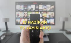 Bu akşam hangi diziler, programlar var? 15 Haziran TV yayın akışı