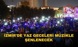 İzmir'de Yaz Geceleri Müzikle Şenlenecek