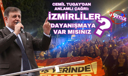 Tugay’dan İzmirlilere dayanışma çağrısı