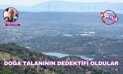 Doğa talanının dedektifi oldular