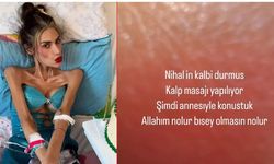 Nihal'ın kalbini yeniden çalıştırdılar