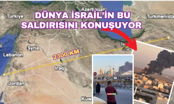 İsrail'den 'en uzak mesafeli' saldırı!