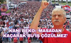 Kani Beko: ‘Masadan kaçarak bu iş çözülmez’