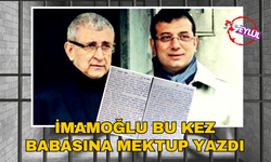 İmamoğlu'ndan babasına mektup: Dağ gibidir