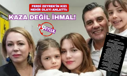Ferdi Zeyrek'in kızı Nehir: Bu bir kaza değil, ihmal var