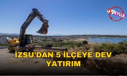 İZSU'dan 5 ilçeye dev yatırım