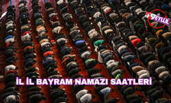 İl il bayram namazı saatleri