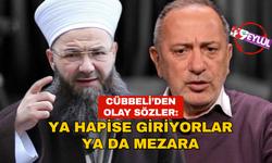 Cübbeli Ahmet: Ya mezara, ya hapise!