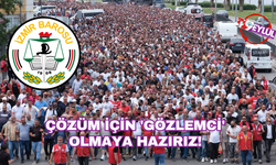 İzmir Barosu: Grevde çözüm için 'gözlemci' olmaya hazırız!