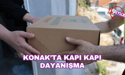 Konak’ta kapı kapı dayanışma