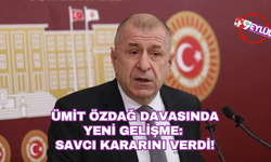 Ümit Özdağ davasında yeni gelişme: Savcı kararını verdi!