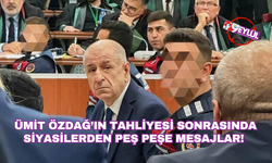 Siyasilerden Ümit Özdağ'ın tahliye kararı sonrası peş peşe açıklamalar!