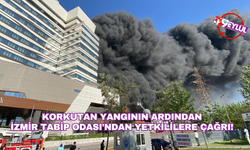 İzmir'deki yangının ardından Tabip Odası'ndan yetkililere çağrı!