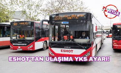 ESHOT'tan ulaşıma YKS ayarı!