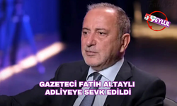 Gazeteci Fatih Altaylı adliyeye sevk edildi