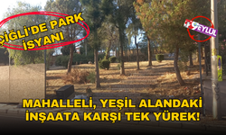 Çiğli'de park isyanı