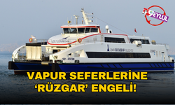 İzmir'de vapur seferlerine 'rüzgar' engeli!