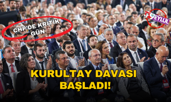 CHP'de kritik gün: Kurultay davası başladı!