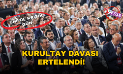 Kurultay davası ertelendi!