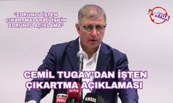 Cemil Tugay’dan işten çıkartma açıklaması