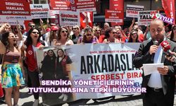 Sendika yöneticilerinin tutuklamasına tepki büyüyor