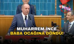 Muharrem İnce baba ocağına döndü!