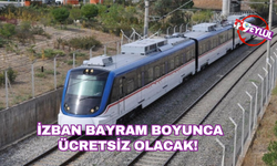 İZBAN bayram boyunca ücretsiz olacak!