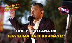 Özel: 'CHP'yi butlana da kayyuma da bırakmayız'