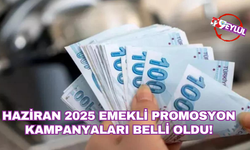 Emekli banka promosyon kampanyaları Haziran 2025! En yüksek emekli promosyonu veren banka hangisi ve ne kadar veriyor?