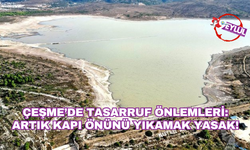 Çeşme'de artık kapı önünün yıkanması yasak!